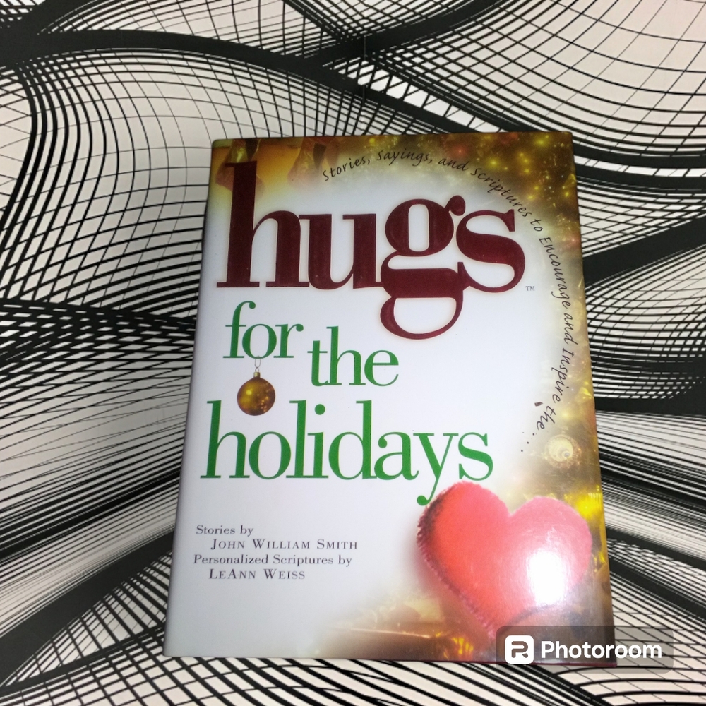 "Hugs For The Holidays" by John William Smith